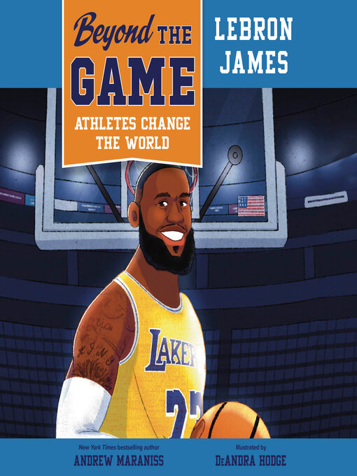 Title details for Beyond the Game: LeBron James by Andrew Maraniss - Wait list